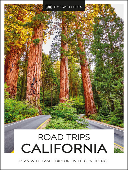 Title details for DK Eyewitness Road Trips: California by DK Eyewitness - Available